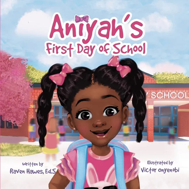 Aniyah's First Day of School - Paperback
