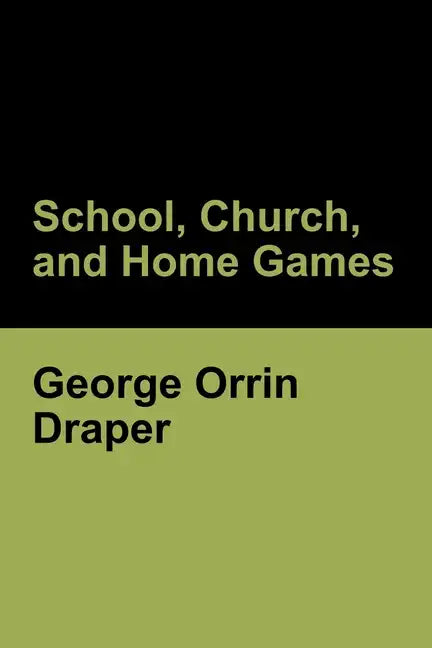 School, Church, and Home Games - Paperback