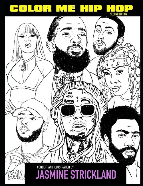Color Me Hip Hop: Second Edition: Coloring for the Culture - Paperback