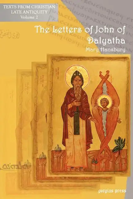 The Letters of John of Dalyatha - Paperback