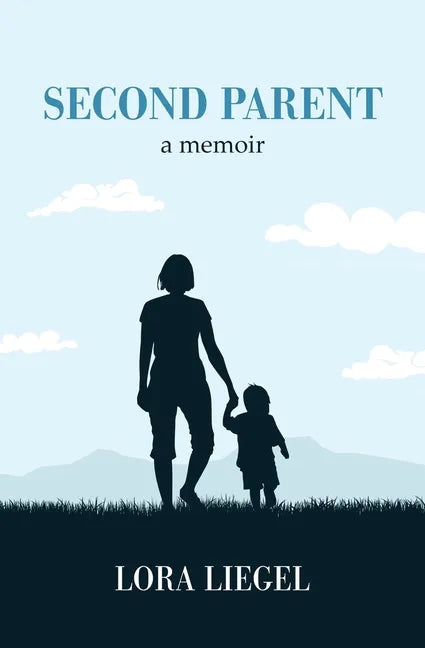 Second Parent: a memoir - Paperback