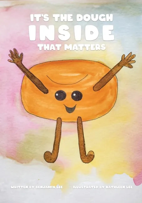 It's The Dough Inside That Matters - Paperback