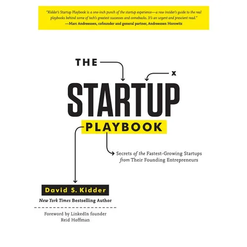 The Startup Playbook: Secrets of the Fastest-Growing Startups from Their Founding Entrepreneurs - Hardcover