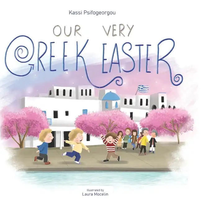 Our Very Greek Easter: Orthodox Easter - Paperback