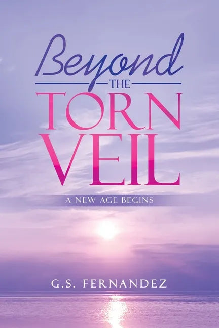 Beyond the Torn Veil: A New Age Begins - Paperback