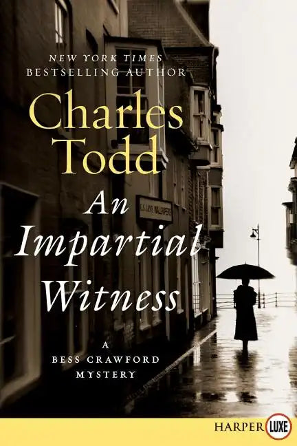 An Impartial Witness Lp: A Bess Crawford Mystery - Paperback