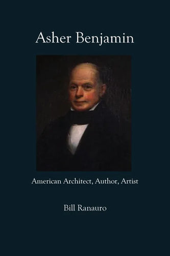 Asher Benjamin: American Architect, Author, Artist - Paperback
