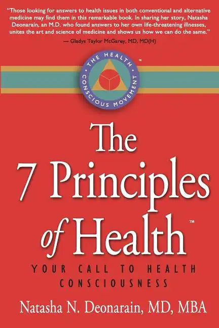 The 7 Principles of Health: Your Call to Health Consciousness - Paperback
