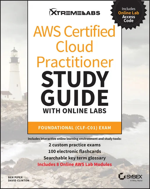 Aws Certified Cloud Practitioner Study Guide with Online Labs: Foundational (Clf-C01) Exam - Paperback