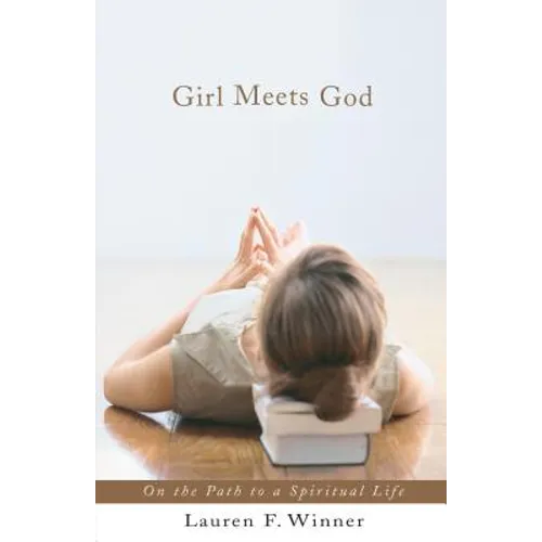 Girl Meets God: On the Path to a Spiritual Life - Paperback