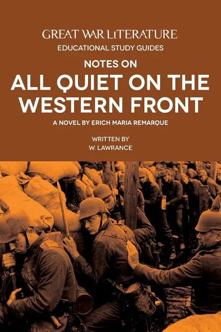 Great War Literature Notes on All Quiet on the Western Front - Paperback
