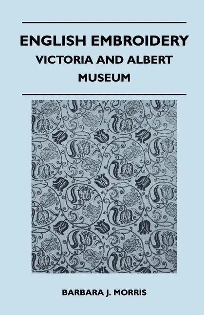 English Embroidery - Victoria and Albert Museum - Paperback