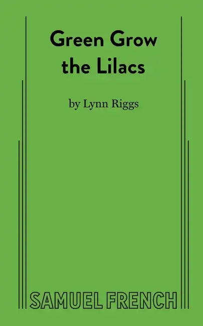Green Grow the Lilacs - Paperback
