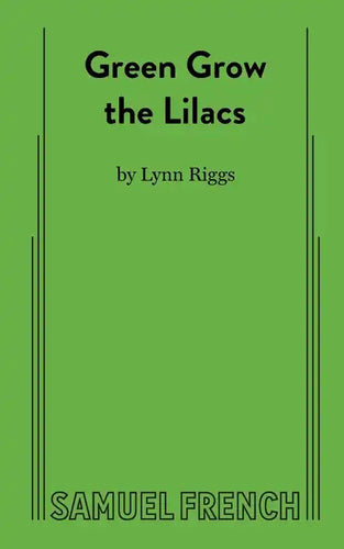 Green Grow the Lilacs - Paperback