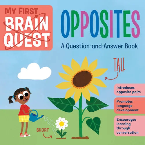 My First Brain Quest Opposites: A Question-And-Answer Book - Board Book