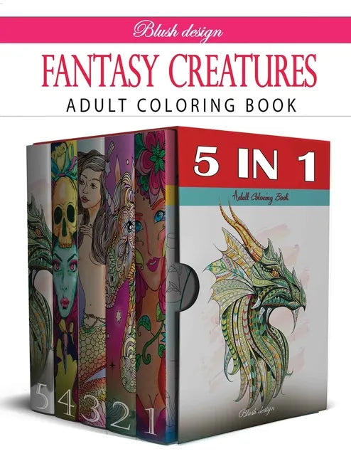 Fantasy Creatures: Adult Coloring Book Collection - Hardcover