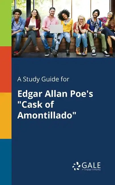 A Study Guide for Edgar Allan Poe's 