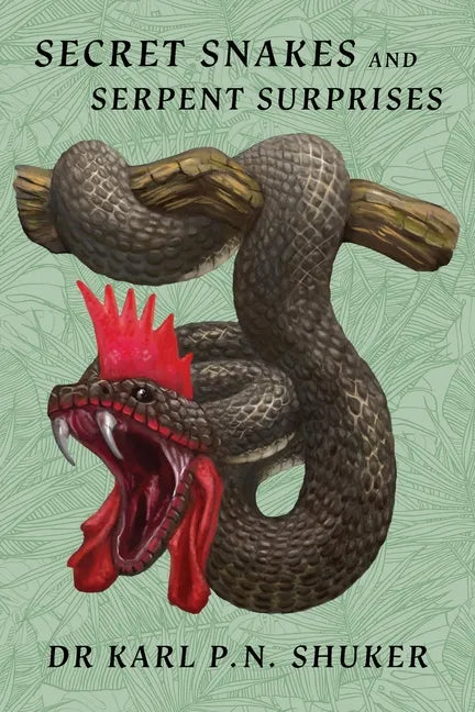 Secret Snakes and Serpent Surprises - Paperback