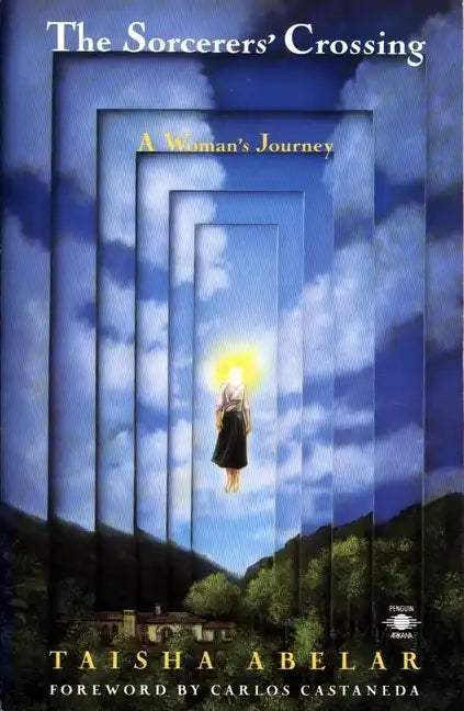 The Sorcerer's Crossing: A Woman's Journey - Paperback