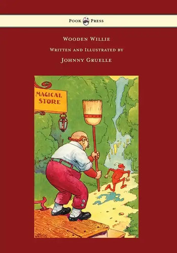 Wooden Willie - Written and Illustrated by Johnny Gruelle - Paperback