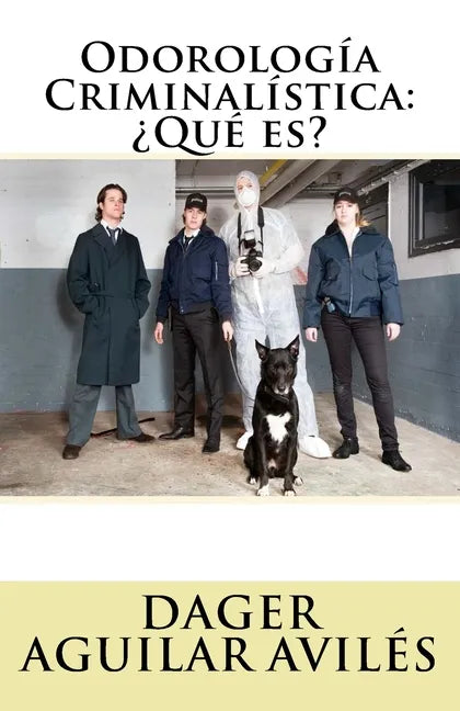 Odorologia Criminalistica: Que es? - Paperback