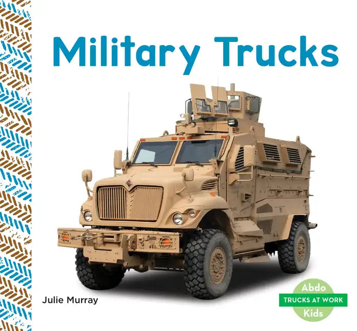 Military Trucks - Library Binding