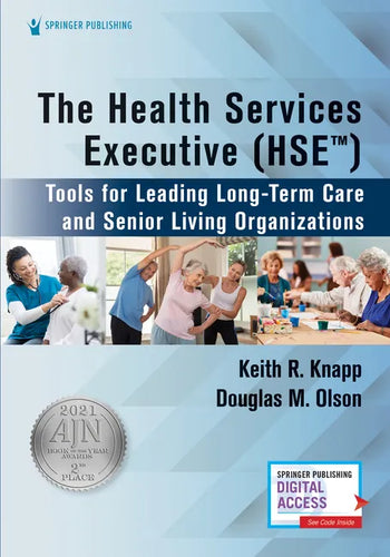 The Health Services Executive (Hse): Tools for Leading Long-Term Care and Senior Living Organizations - Paperback