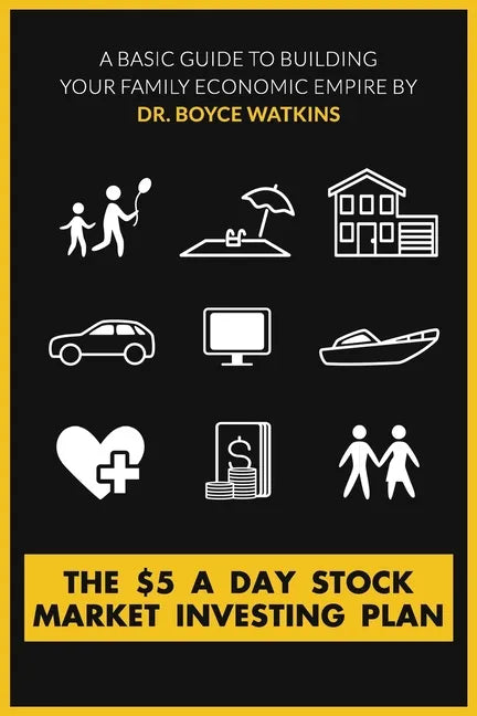 The $5 A Day Stock Market Investing Plan: A Basic Guide to Building Your Family Economic Empire - Paperback