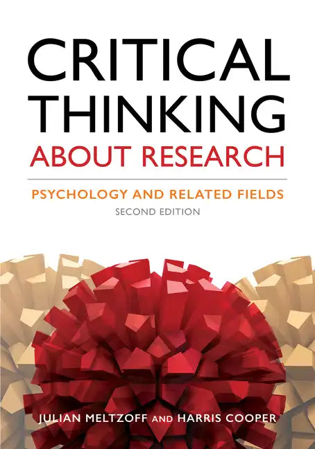Critical Thinking about Research: Psychology and Related Fields - Paperback