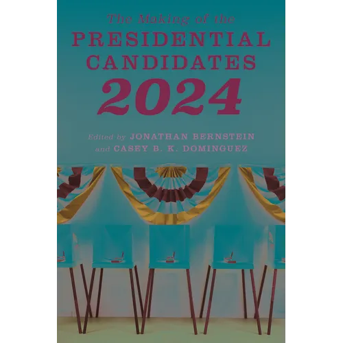 The Making of the Presidential Candidates 2024 - Paperback