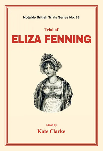 Trial of Eliza Fenning - Paperback