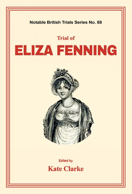 Trial of Eliza Fenning - Paperback