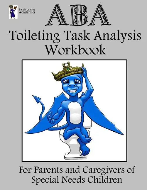 ABA Toileting Task Analysis Workbook - Paperback