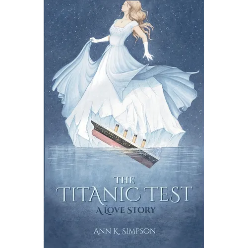 The Titanic Test: A Love Story - Paperback