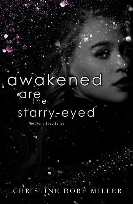 Awakened Are the Starry-Eyed - Paperback
