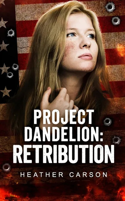 Project Dandelion: Retribution - Paperback