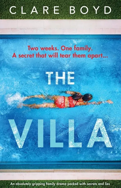 The Villa: An absolutely gripping family drama packed with secrets and lies - Paperback