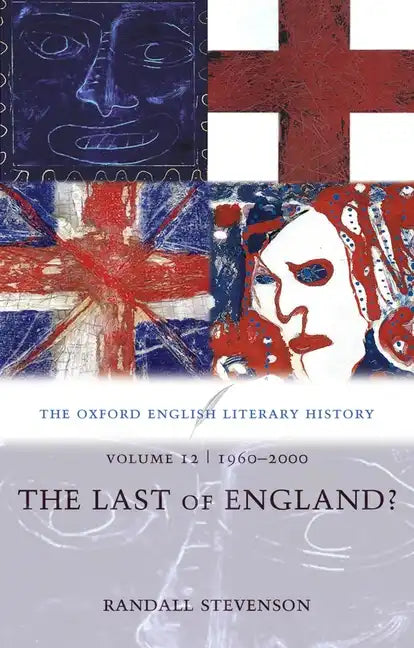 The Oxford English Literary History: Volume 12: 1960-2000: The Last of England? - Paperback