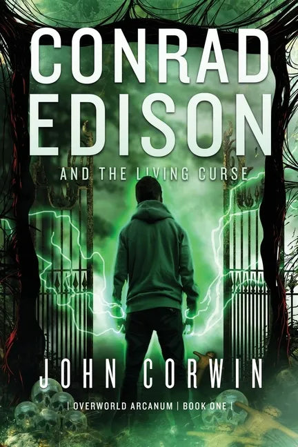 Conrad Edison and the Living Curse: Overworld Arcanum Book One - Paperback