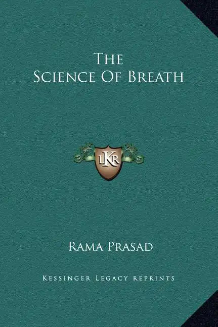 The Science of Breath - Hardcover