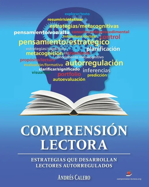 Comprensión Lectora: Estrategias que desarrollan lectores autorregulados - Paperback