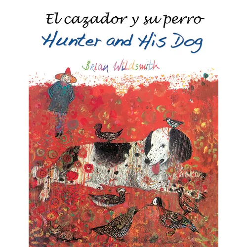 El Cazador Y Su Perro / Hunter and His Dog - Paperback