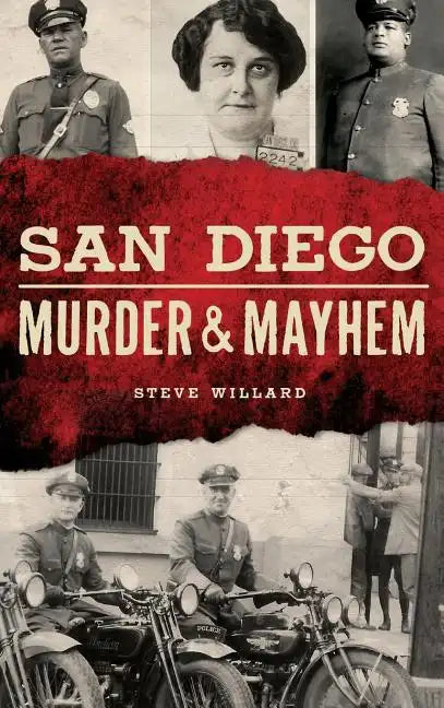 San Diego Murder and Mayhem - Hardcover