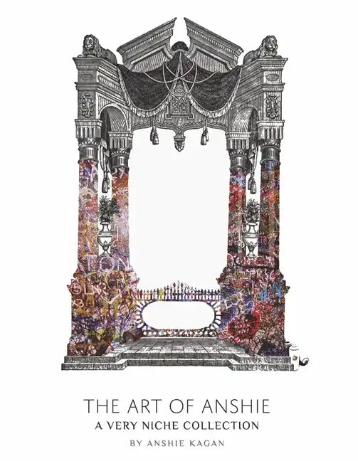 The Art of Anshie: A Very Niche Collection - Hardcover
