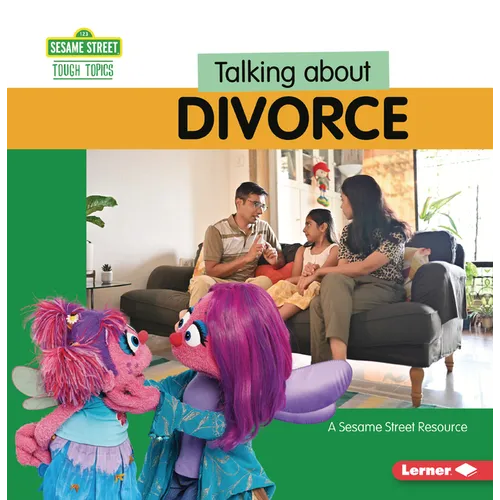 Talking about Divorce: A Sesame Street (R) Resource - Paperback