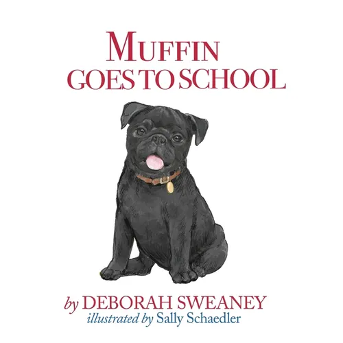 Muffin Goes to School - Hardcover