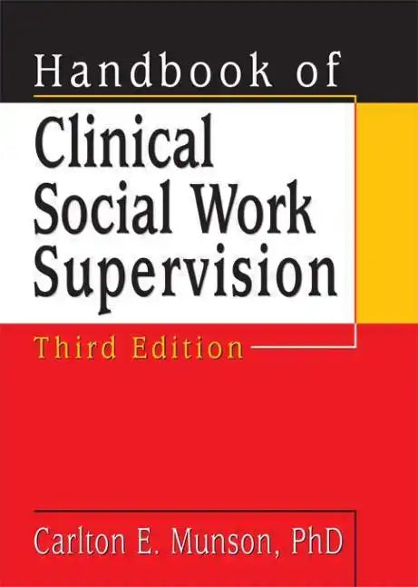 Handbook of Clinical Social Work Supervision - Paperback