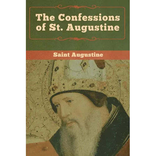 The Confessions of St. Augustine - Paperback