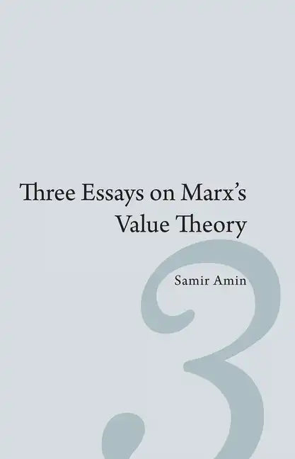 Three Essays on Marx's Value Theory - Hardcover