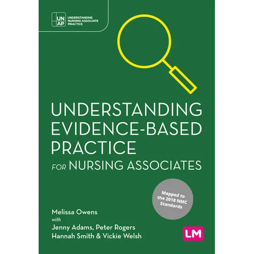Understanding Evidence-Based Practice for Nursing Associates - Paperback